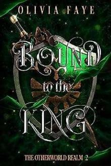 Bound to the King Bound to the King