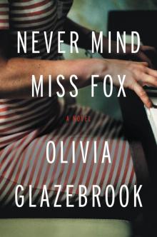Never Mind Miss Fox Never Mind Miss Fox