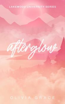 Afterglow (Lakewood University Book 1) Afterglow (Lakewood University Book 1)