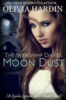 The Werevamp Diaries: Moon Dust (A Lynlee Lincoln Bonus Short)