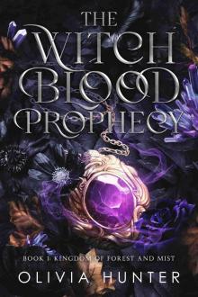 The Witch Blood Prophecy : Kingdom of Forest and Mist The Witch Blood Prophecy : Kingdom of Forest and Mist