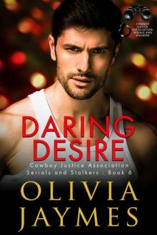 Daring Desire: Cowboy Justice Association (Serials and Stalkers Book 6)