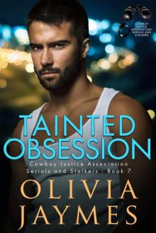 Tainted Obsession: Cowboy Justice Association (Serials and Stalkers Book 7)