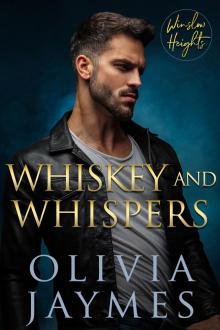 Whiskey and Whispers Whiskey and Whispers