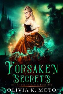 Forsaken Secrets: A slow-burn new adult fantasy romance (Isle of the Forsaken Book 1)