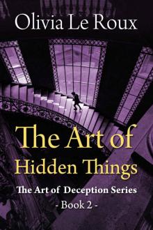 The Art of Hidden Things (The Art of Deception Book 2)