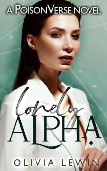 Lonely Alpha: A Why Choose Omegaverse