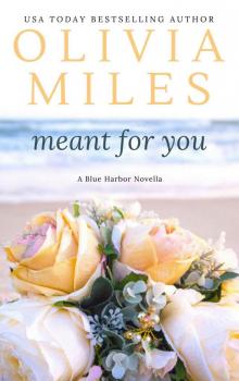 Meant for You: a novella (Blue Harbor) Meant for You: a novella (Blue Harbor)