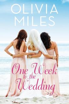One Week to the Wedding--An unforgettable story of love, betrayal, and sisterhood One Week to the Wedding--An unforgettable story of love, betrayal, and sisterhood