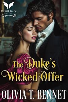The Duke’s Wicked Offer: A Historical Regency Romance Novel