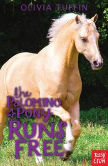 The Palomino Pony Runs Free The Palomino Pony Runs Free