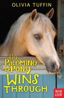 The Palomino Pony Wins Through The Palomino Pony Wins Through
