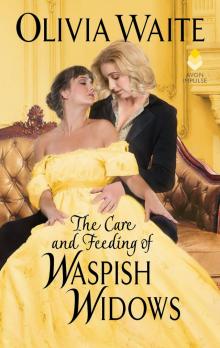 The Care and Feeding of Waspish Widows The Care and Feeding of Waspish Widows