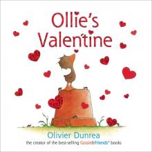Ollie's Valentine (Gossie & Friends) Ollie's Valentine (Gossie & Friends)