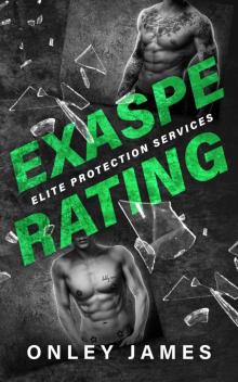 Exasperating