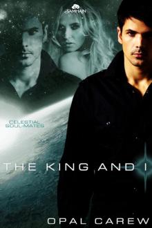 The King and I: Celestial Soul-Mates, Book 1