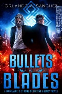Bullets & Blades Bullets & Blades