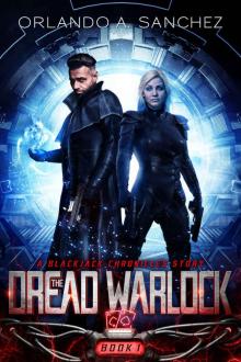 The Dread Warlock (A Blackjack Chronicles Mission Book 1) The Dread Warlock (A Blackjack Chronicles Mission Book 1)
