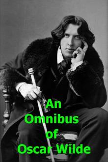 An Omnibus of Oscar Wilde