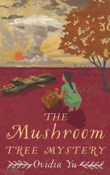 The Mushroom Tree Mystery (Su Lin Series Book 6) The Mushroom Tree Mystery (Su Lin Series Book 6)