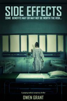Side Effects: A Gripping Medical Conspiracy Thriller (Side Effects Series Book 1)