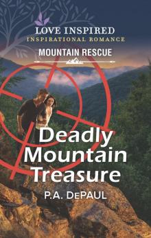 Deadly Mountain Treasure Deadly Mountain Treasure