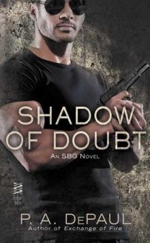 Shadow of Doubt (An SBG Novel Book 2) Shadow of Doubt (An SBG Novel Book 2)