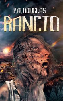 Rancid: A Zombie Novel Rancid: A Zombie Novel