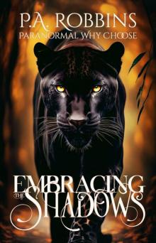 Embracing the Shadows: Paranormal Why Choose Romance