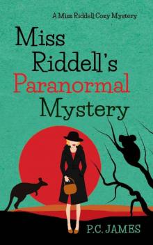 Miss Riddell's Paranormal Mystery: An Amateur Female Sleuth Historical Cozy Mystery (Miss Riddell Cozy Mysteries Book 6)