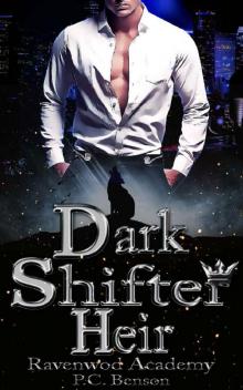Dark Shifter Heir: Ravenwood Academy (Ravenwood Academy: A Dark Paranormal Romance Book 1)