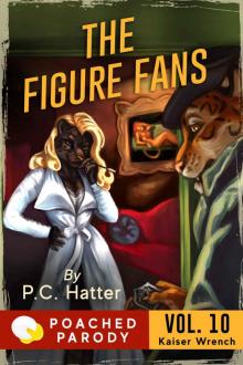 The Figure Fans : Poached Parody