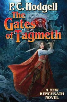 The Gates of Tagmeth (Chronicles of the Kencyrath Book 8) The Gates of Tagmeth (Chronicles of the Kencyrath Book 8)