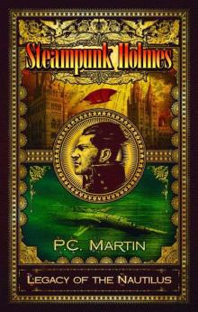 Steampunk Holmes: Legacy of the Nautilus