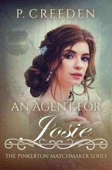 An Agent for Josie (The Pinkerton Matchmaker Book 31)