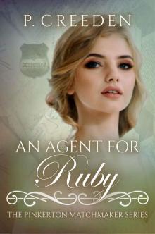 An Agent for Ruby (The Pinkerton Matchmaker Book 50)