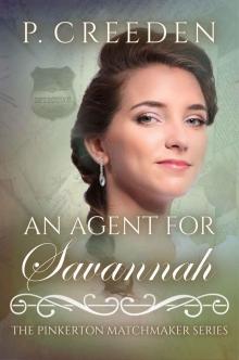 An Agent for Savannah (The Pinkerton Matchmaker Book 44)