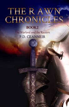 The Rawn Chronicles Book Two: The Warlord and The Raiders (The Rawn Chronicles Series 2)