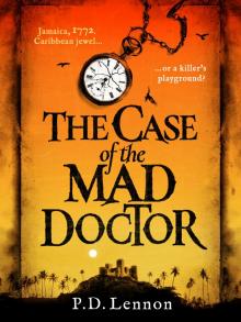 The Case of the Mad Doctor