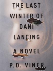 The Last Winter of Dani Lancing: A Novel The Last Winter of Dani Lancing: A Novel