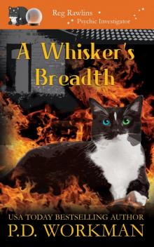 A Whisker's Breadth