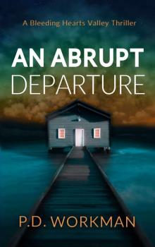 An Abrupt Departure An Abrupt Departure