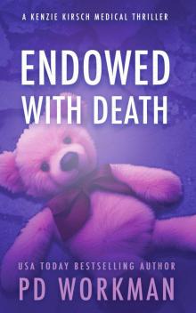 Endowed with Death