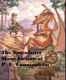 The Speculative Short Fiction of P. E. Cunningham