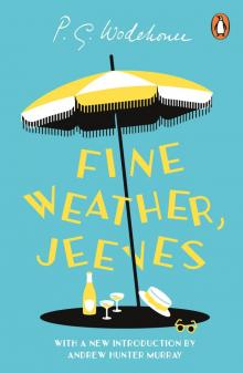 Fine Weather, Jeeves