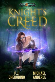 Knight's Creed: Age Of Magic - A Kurtherian Gambit Series (Tales of the Wellspring Knight Book 1)