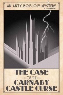 [Anty Boisjoly 04] - The Case of the Carnaby Castle Curse