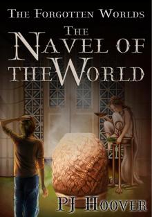 The Navel of the World The Navel of the World