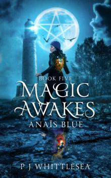 Magic Awakes: Anaïs Blue Book Five Magic Awakes: Anaïs Blue Book Five