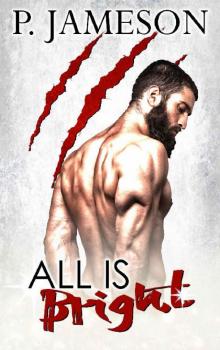 All Is Bright: (A Paranormal Holiday Novella)
